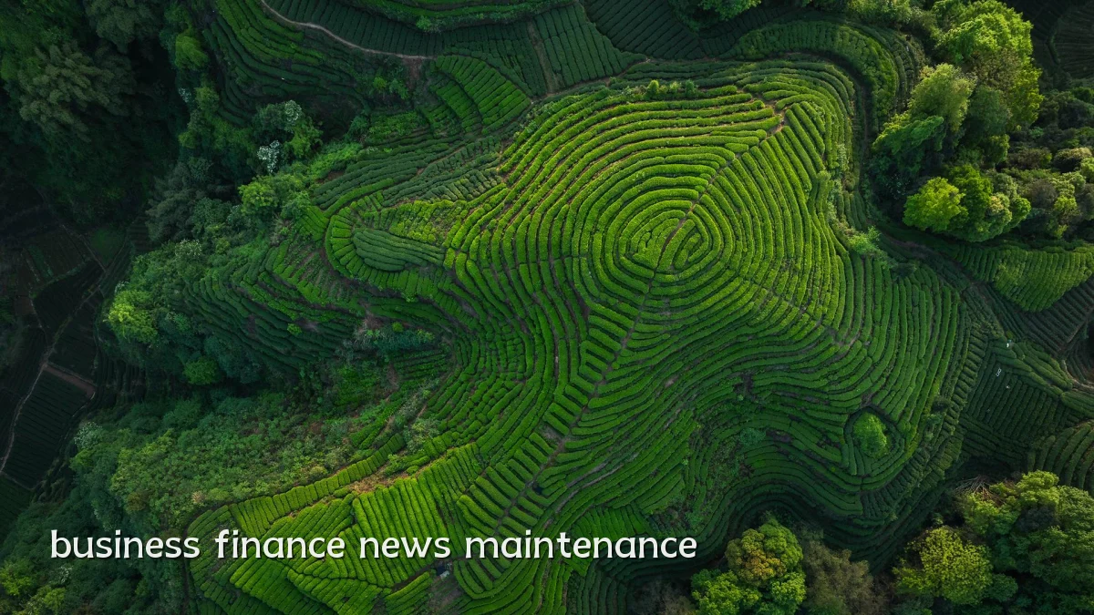 business finance news maintenance