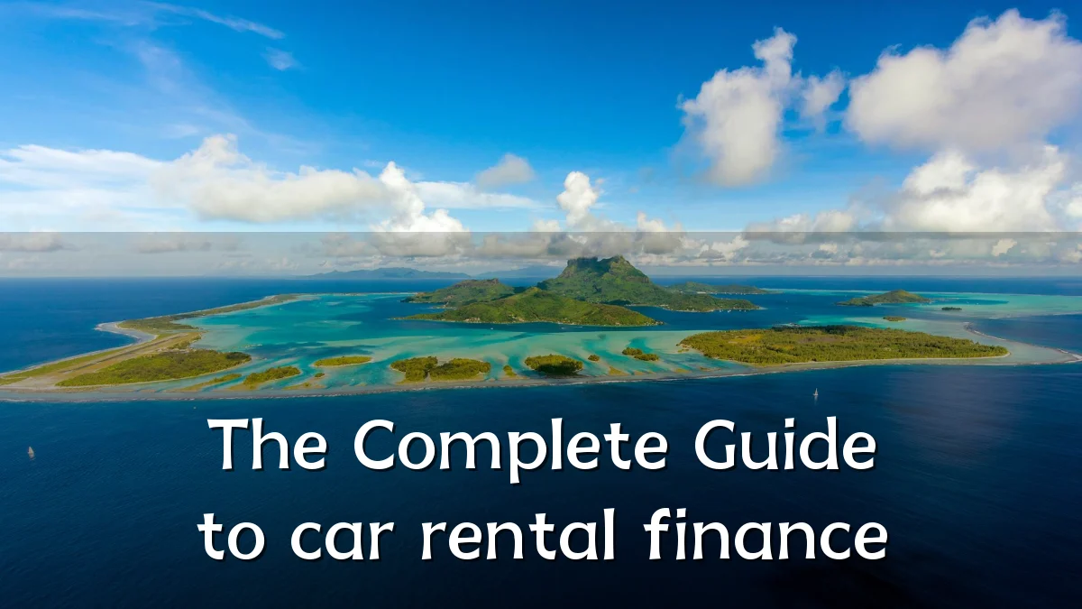 The Complete Guide to car rental finance
