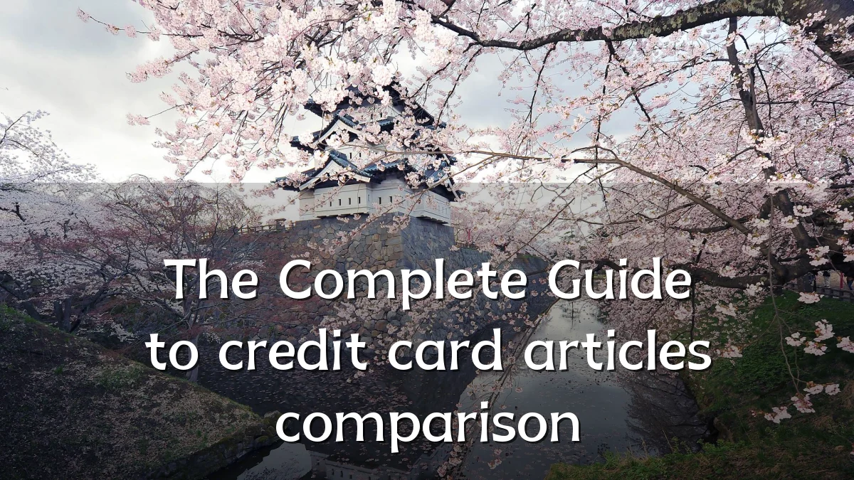 The Complete Guide to credit card articles comparison