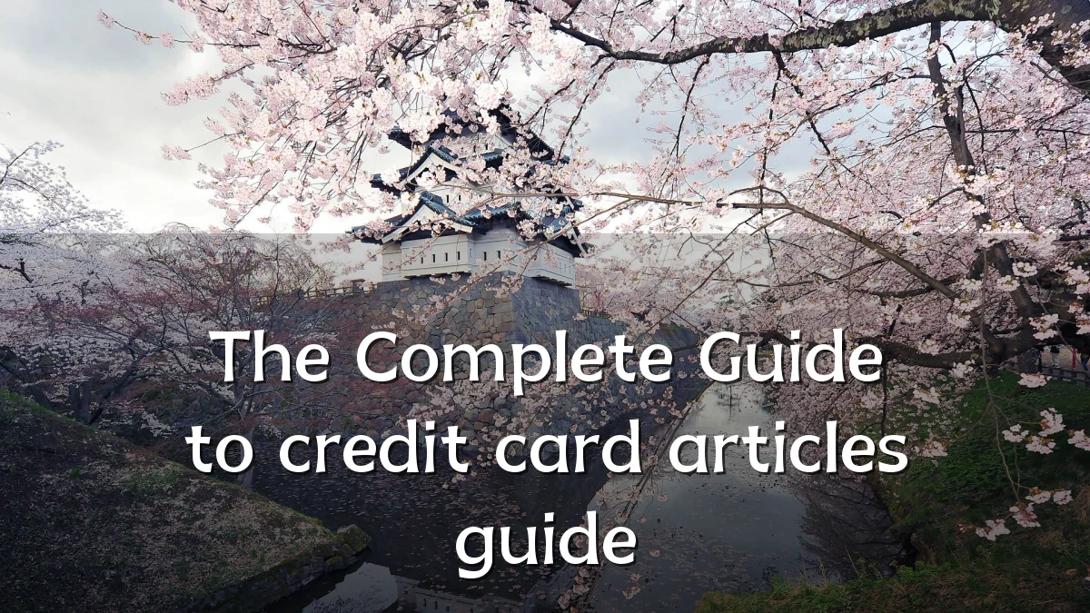 The Complete Guide to credit card articles guide