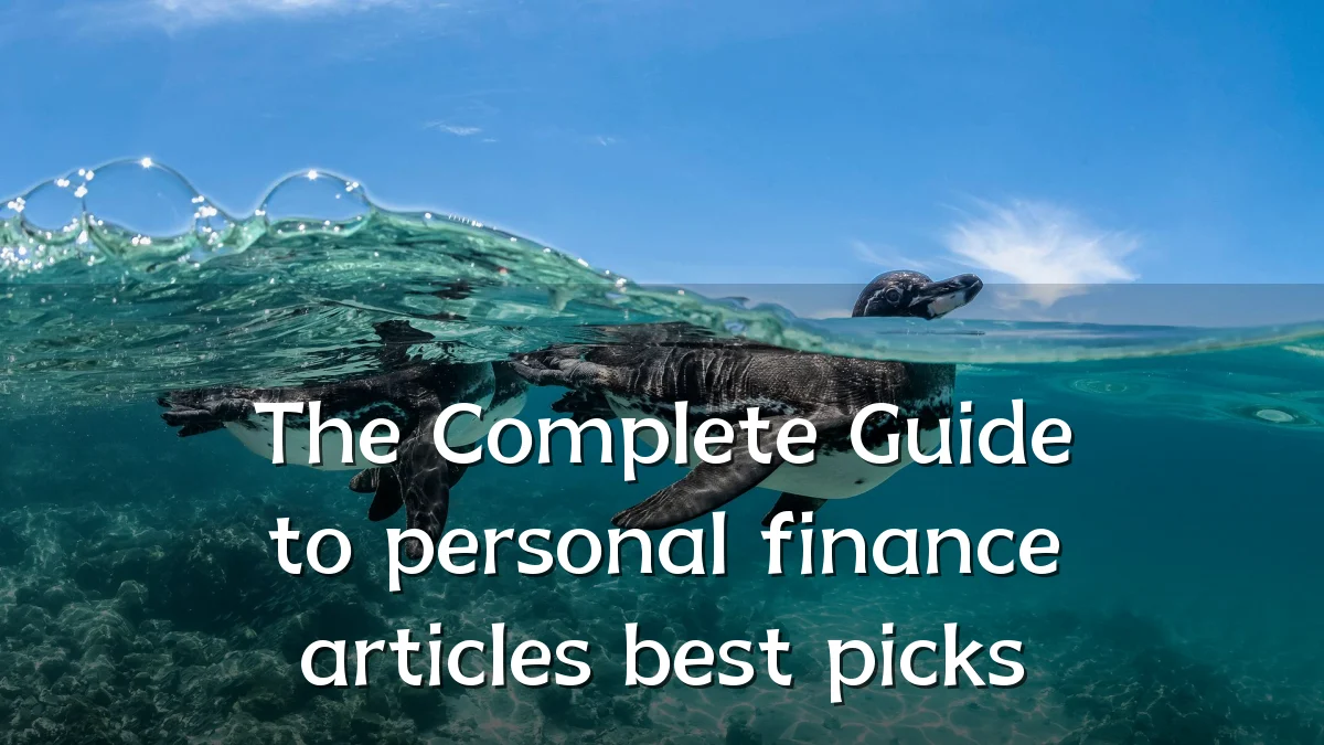 The Complete Guide to personal finance articles best picks
