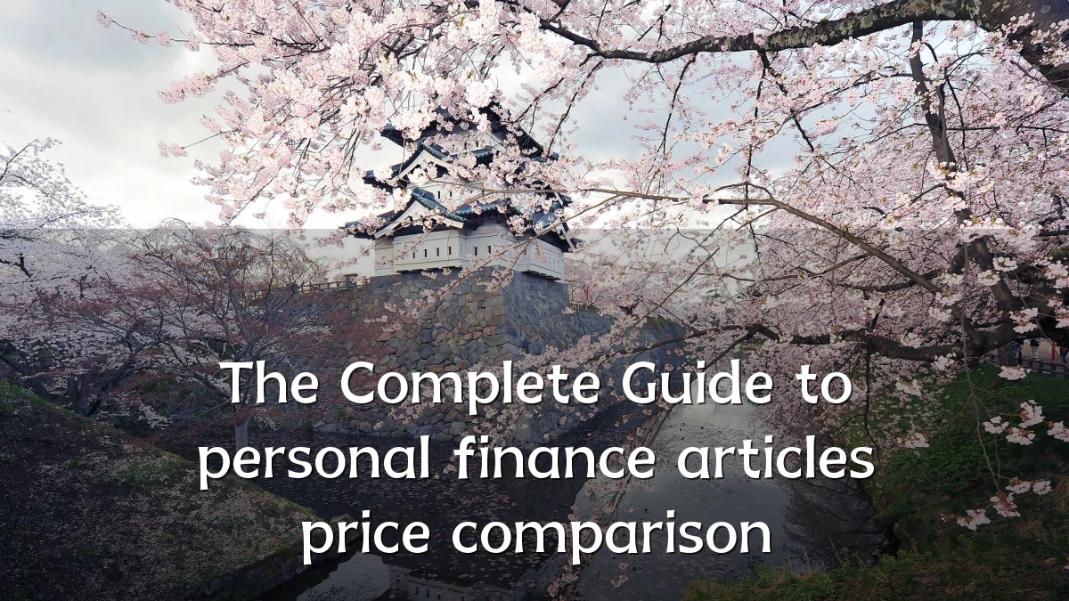 The Complete Guide to personal finance articles price comparison