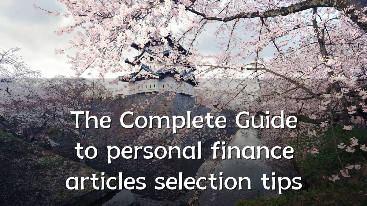 The Complete Guide to personal finance articles selection tips
