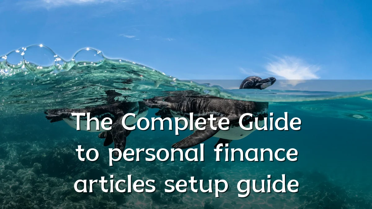 The Complete Guide to personal finance articles setup guide