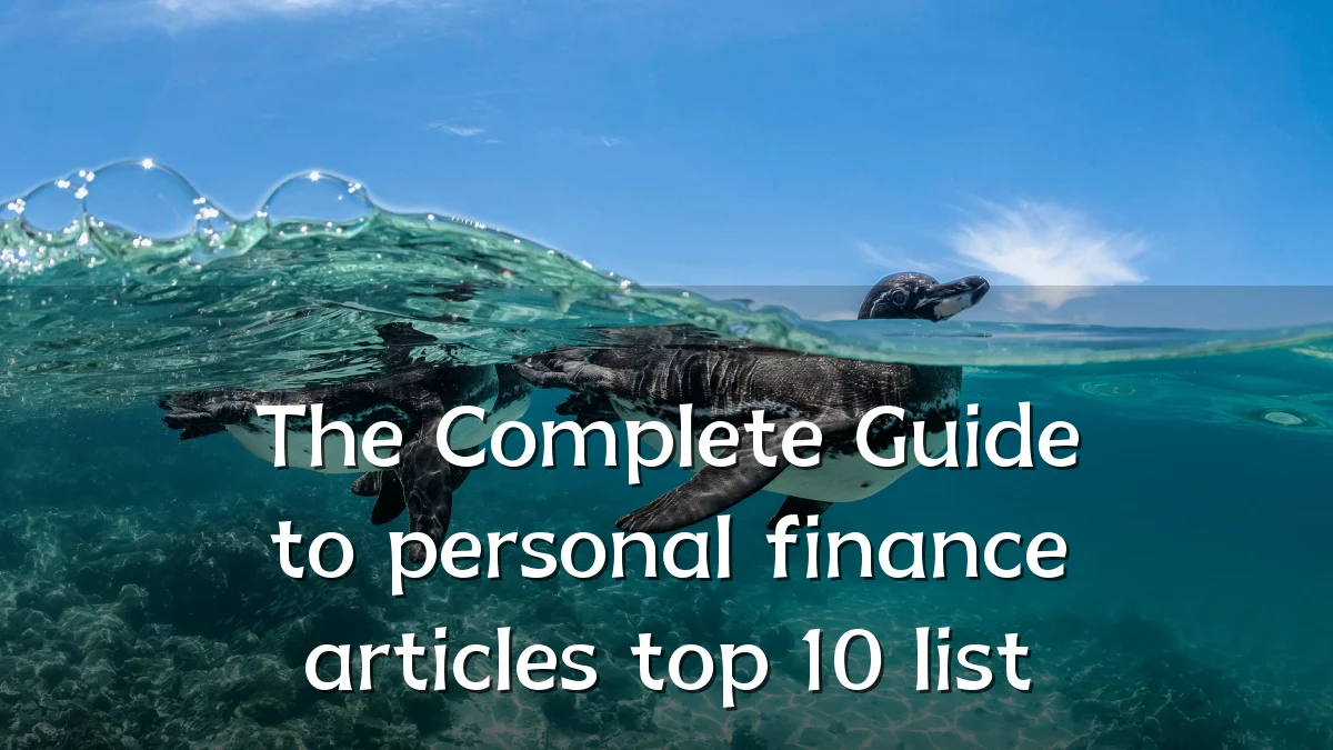 The Complete Guide to personal finance articles top 10 list