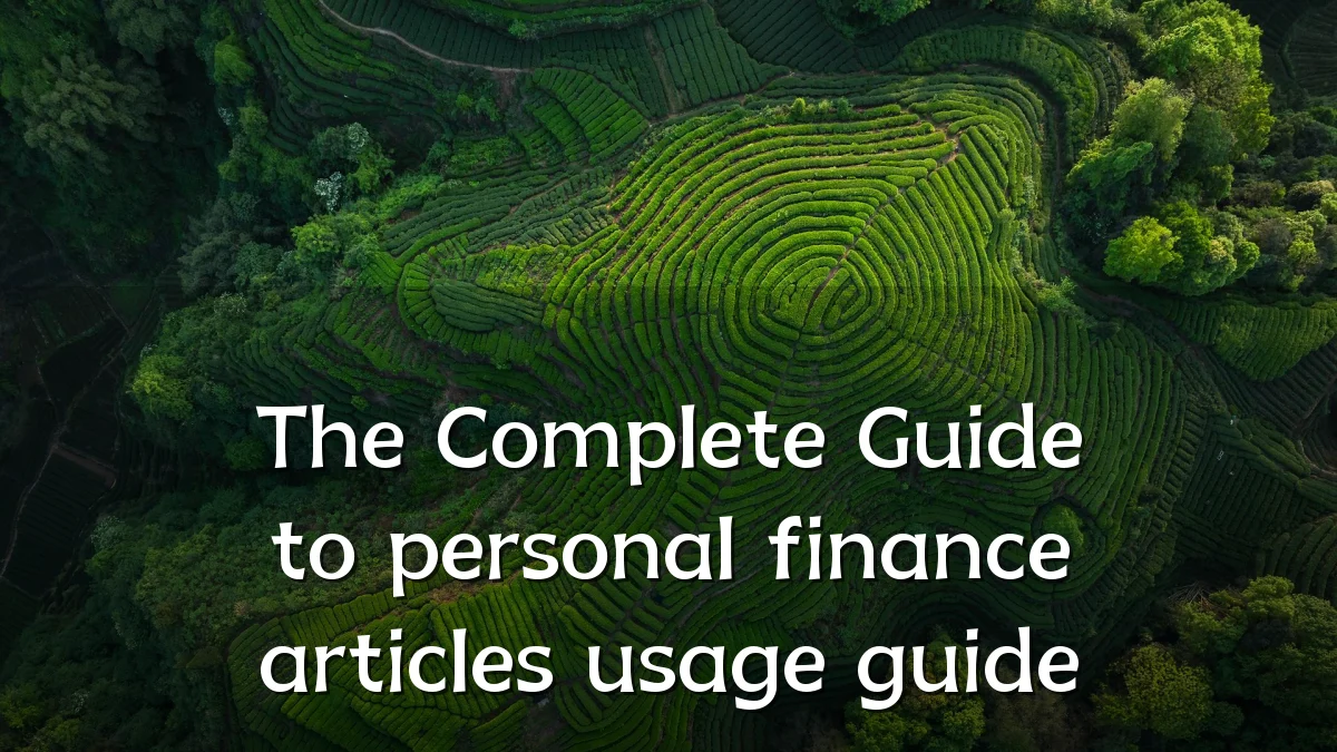 The Complete Guide to personal finance articles usage guide