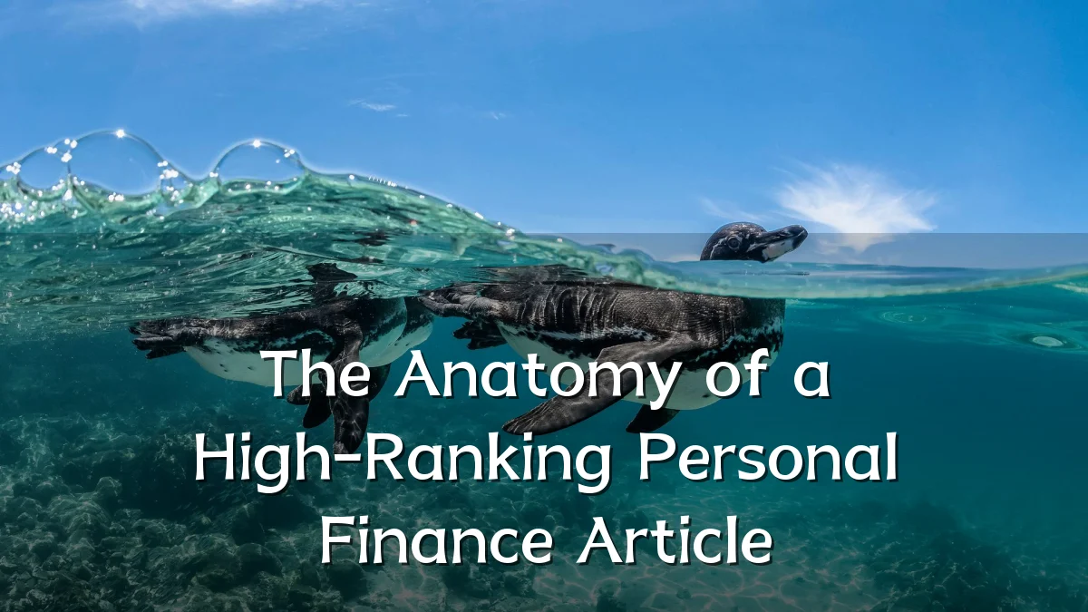 The Anatomy of a High-Ranking Personal Finance Article